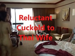 Hesitant Cuckold To Thai Wife (new Sept 23, 2016)