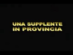 Una Supplente In Provincia.movie...