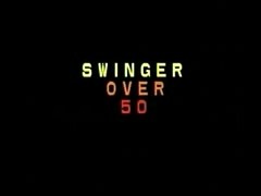 Mature Swingers Over 50 - Part. 1