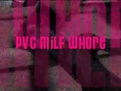 Pvc Milf Whore