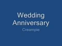 Wife Wedding Anniversary Creampie By A F...