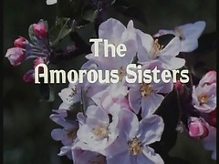 Classic The Amorous Sisters Part 1