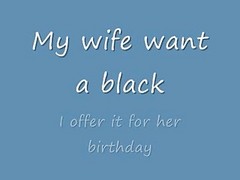 I Offer A Black Cock To My Wife